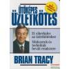 Brian Tracy - Ütőképes üzletkötés